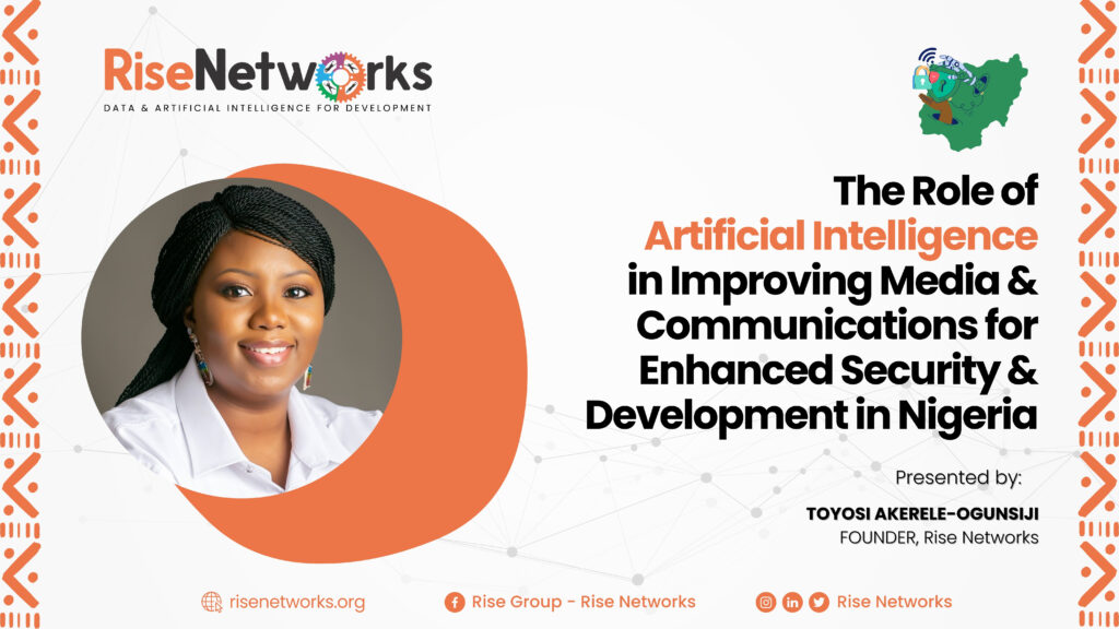 The Role of Artificial Intelligence in shaping Media and Communications Practice in Nigeria for improved Security & Development